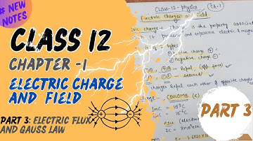 PART 03| CHAPTER 1 ELECTRIC CHARGE AND FIELD |class 12 physics| notes pdf