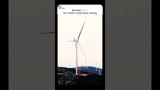Building Giants: The Turbine Installation Journey #windenergy #sustainablefuture