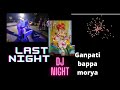 Dj night  ganesha last night  nagin dance  ritesh baria vlog vlog youtube