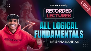 Logical fundamentals one shot | Recorded Lectures Log-1 | CLAT Community