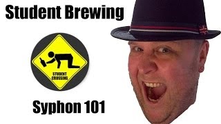 Student Brewing - Basic Syphon use 101.