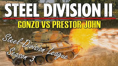 Gonzo vs Prestor John! Steel Division 2 League, S3 Playoffs, Semi Final - Game 1 (Slutsk East, 1v1)