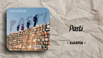 Cherpen - Pasti (speed up + lirik)