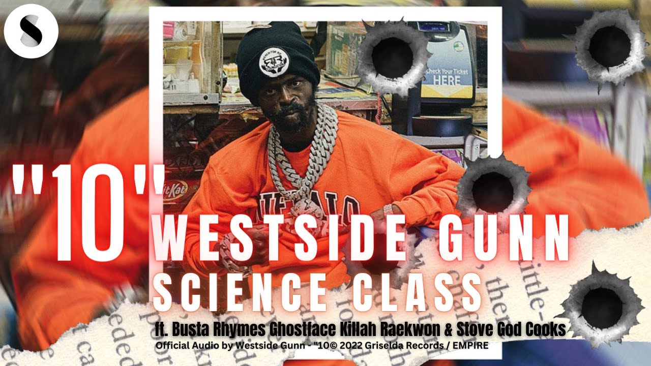 "10" Westside Gunn Science Class ft. Busta Rhymes, Ghostface Killah