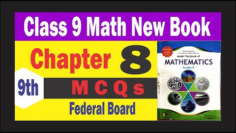 Class 9 Math New Book Chapter 8 MCQs | Federal Board