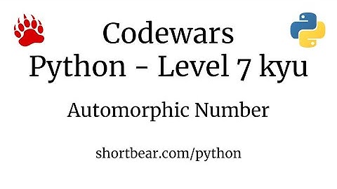 Codewars - Python - Automorphic Number