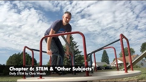 Daily STEM Ch 6: STEM & "Other Subjects"