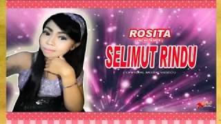 SELIMUT RINDU Voc. Rosita ( Neng Amoy ) Cipt. Benny Bambu/Ben's Bambu
