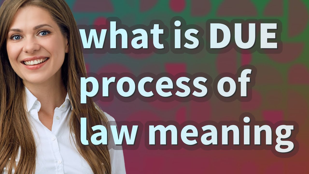 Due Process Of Law Meaning Of Due Process Of Law YouTube Due Process Of Law Meaning Of Due Process Of Law YouTube