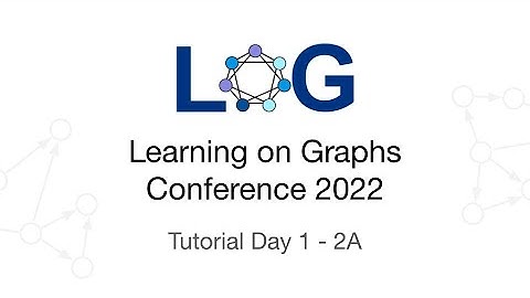 Tutorial: Graph Neural Networks in TensorFlow: A Practical Guide
