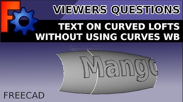 FreeCAD: Tekst op gebogen en gebogen oppervlakken zonder de Curves Workbench te gebruiken
