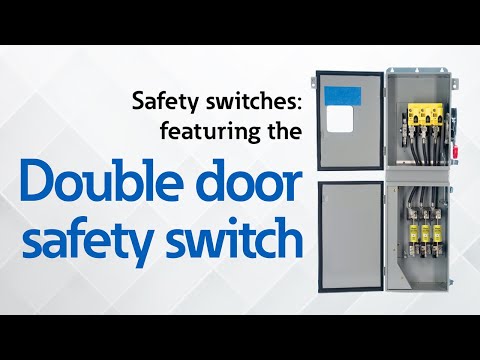 Safety switches - featuring the double door safety