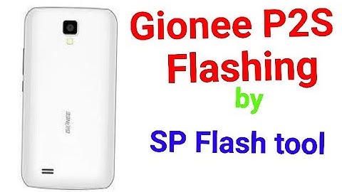 Gionee P2S Flashing by SP Flash Tool