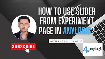 How to Link Slider from the Experiment Page in Anylogic?