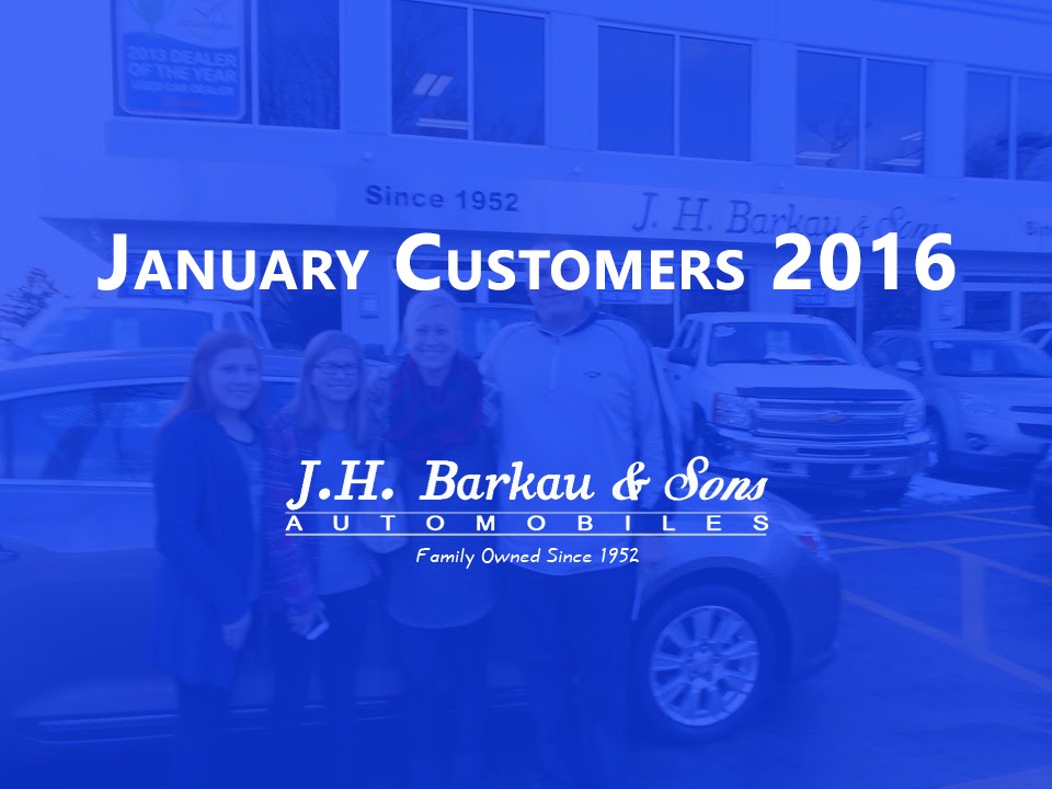 January Customers 2016 I J.H. Barkau & sons used cars HD YouTube