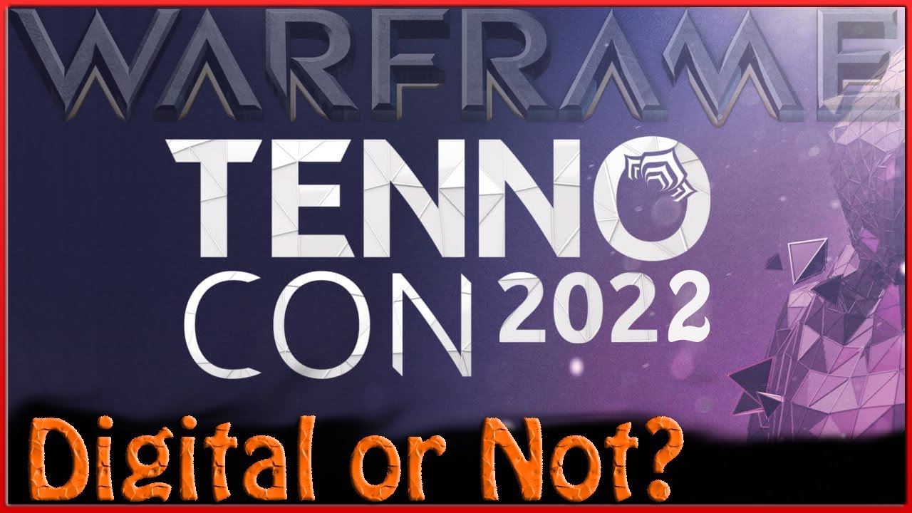 Tennocon 2022 Digital or Not