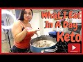 What I Eat In A Day KETO| what i ate to lose 60 pounds!