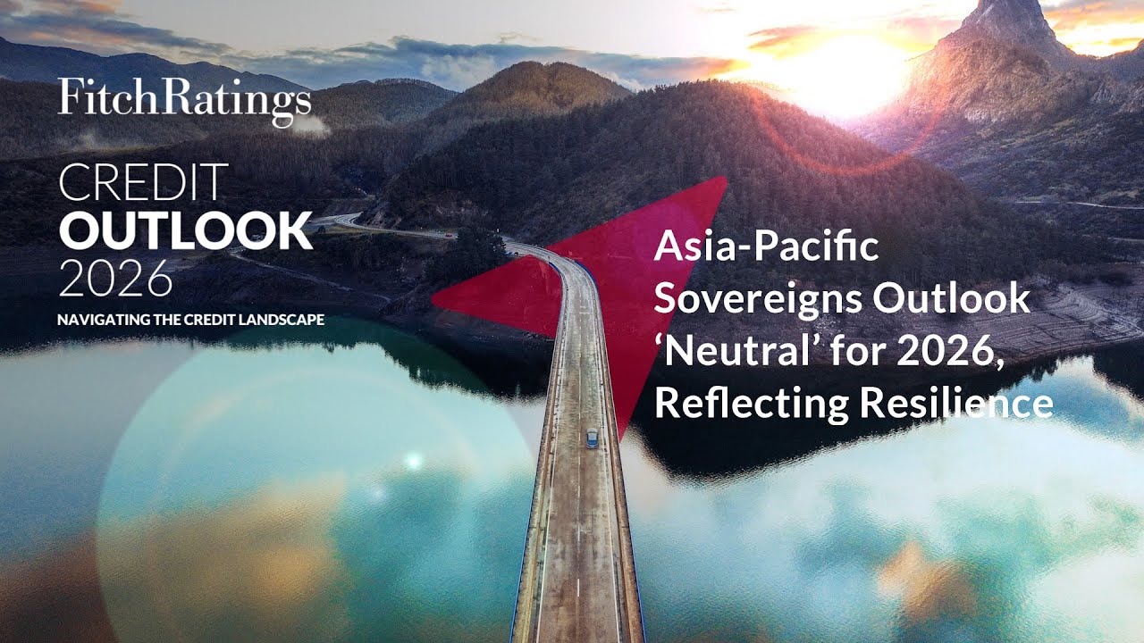 Credit Outlook 2026 - Asia-Pacific Sovereigns Outlook ‘Neutral’ for ...