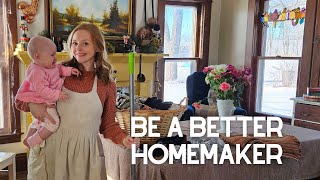 10 Ways to Be A Better Homemaker in 2024