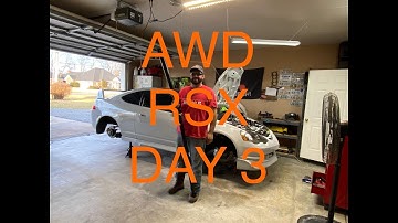 AWD RSX DAY 3