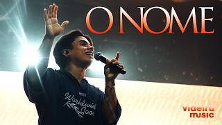 O Nome (Ao Vivo) - Videira Music & Norton