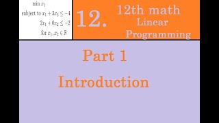 Kerala State 12th math -Ch.12 - Linear Programming - Part 1 - Introduction