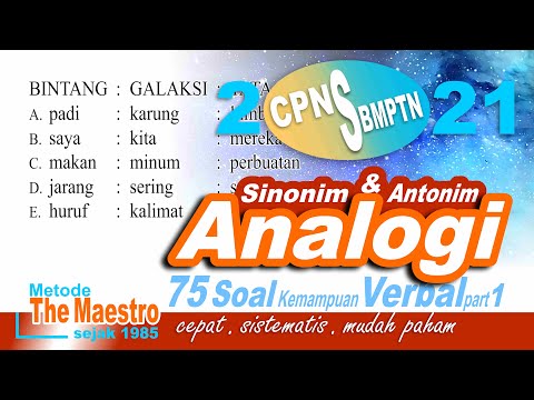 Tes CPNS - SBMPTN 2021 | Cara Cepat ANALOGI-SINONIM-ANTONIM - Seri 75 Soal Verbal (1) | The Maestro