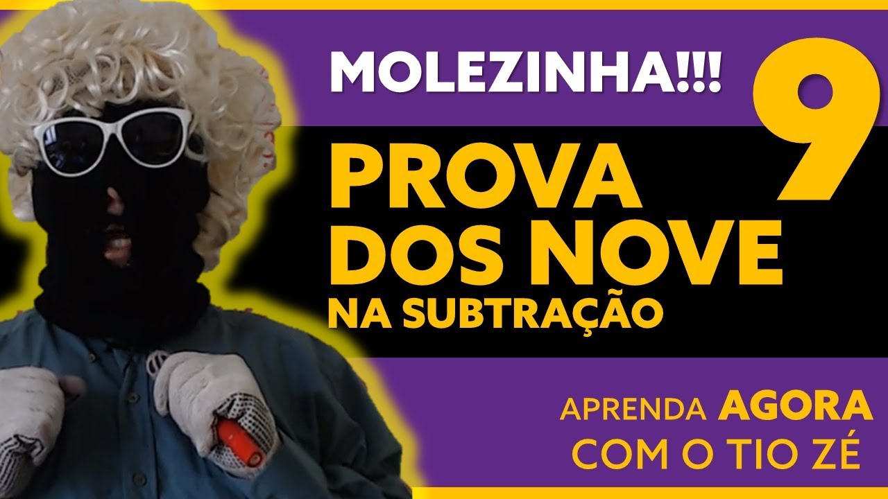 A Prova dos Nove OS NOVE FORA SUBTRAÇÃO YouTube A Prova dos Nove OS NOVE FORA SUBTRAÇÃO YouTube