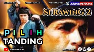 BARRY PRIMA - SI RAWING 2 PILIH TANDING FULL MOVIE