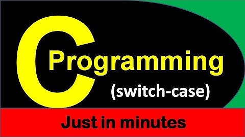 chap3-part(5/5)-switch case statement (C Programming: Conditional Statement)