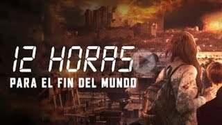 12 hora para el Fin del Mundo Película de acción en español