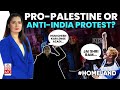 Anti-India Agendas In Pro-Palestine Protests. Kashmir, Azaadi Slogans In USA| Homeland