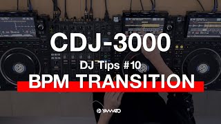 Yamato - CDJ-3000 DJ Tips #10 BPM TRANSITION