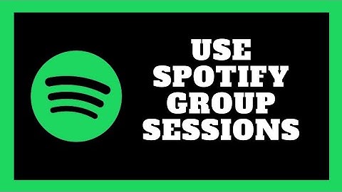 Spotify Group Sessions: How to Use!
