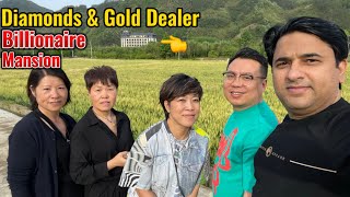 Visiting Chinese Billionaire Mansion| Deals in Gold & Diamonds| Old Friends