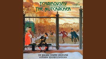 The Nutcracker, Op. 71, Act II Tableau 3: No. 11, Arrival of Clara and the Prince