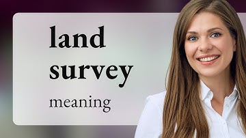 Understanding "Land Survey": An English Language Learning Guide