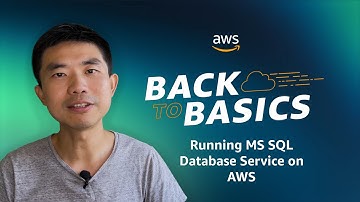 Back to Basics: Running MS SQL Database Service on AWS