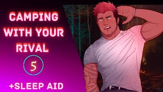 [M4A] Camping with your Rival part 5 - ASMR roleplay - Bully x listener (Eli) (E2L)