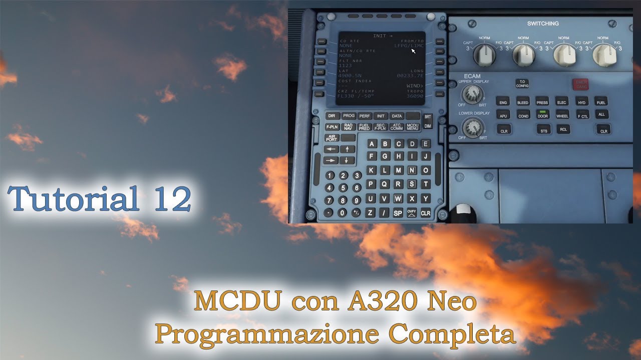 Microsoft Flight Simulator 2020 Tutorial 12 MCDU con A320 Neo