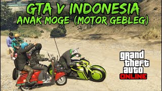 GTA V INDONESIA - ANAK MOGE (MOTOR GEBLEG) screenshot 3