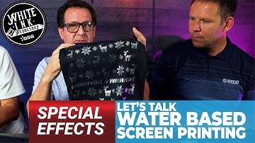 Everything You Need To know About Water Based Screen Printing: Magna Special Effects