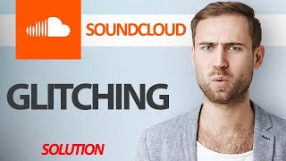How To Fix SoundCloud App Glitching | Step By Step