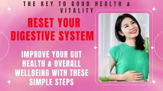 Unlock the power to a Healthy Gut. How to improve digestion Naturally at Home. Bloating stomach