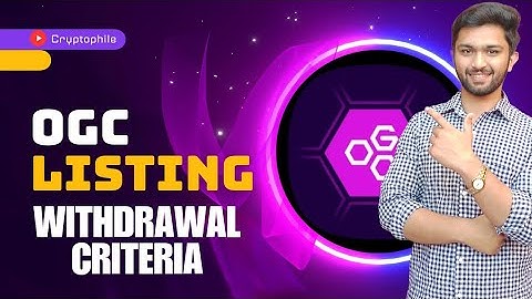 OGC Listing | OGC Withdrawal Criteria | Crypto Free Mining Project