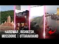 Haridwar , Rishikesh , Mussoorie | Uttarakhand | Road vlog video