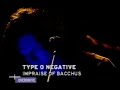 Type O Negative In Praise Of Bacchus Live at Overdrive