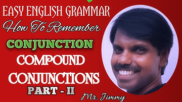 CONJUNCTION : COMPOUND CONJUNCTIONS : PART - ll