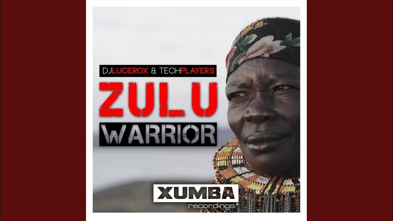 Zulu Warrior Original Mix