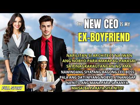 NAPILITAN SI ARCHITECT NA IWAN ANG NOBYO DAHIL SA UTANG NG AMA. NAWINDANG SIYA, SI EX ANG NEW CEO?!